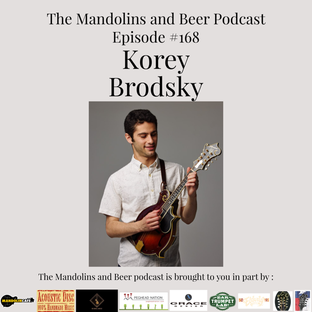 The Mandolins and Beer Podcast 168 Korey Brodsky (Mile Twelve