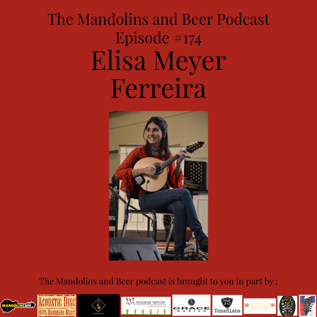 The Mandolins and Beer Podcast 174 Elisa Meyer Ferreira (Choro Das 3
